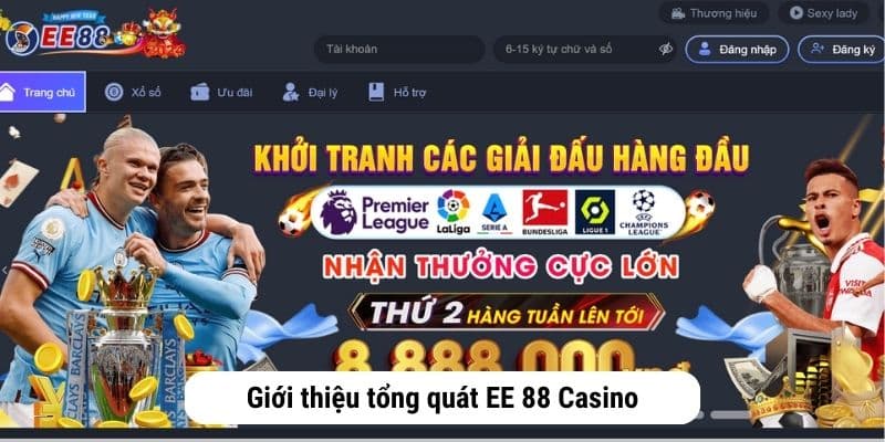 Giới thiệu tổng quát EE 88 Casino