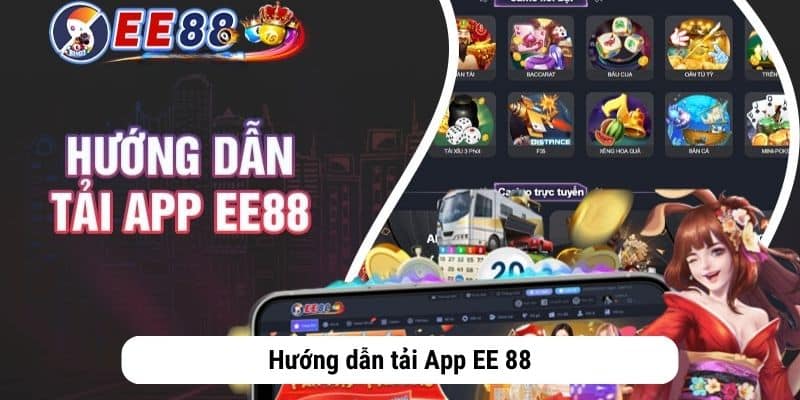 Hướng dẫn tải App EE 88